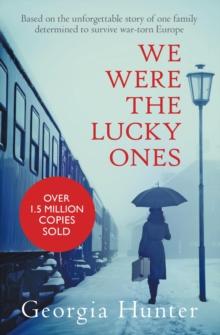 WE WERE THE LUCKY ONES