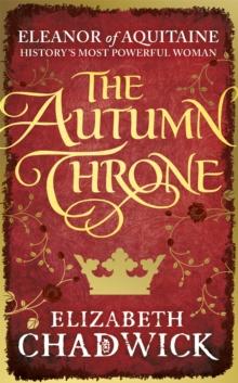 ELEANOR OF AQUITAINE (03): THE AUTUMN THRONE