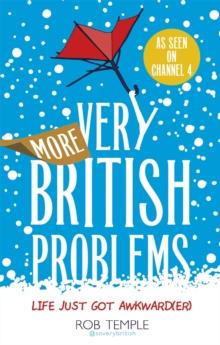 MORE VERY BRITISH PROBLEMS