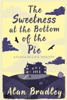 FLAVIA DE LUCE (01): THE SWEETNESS AT THE BOTTOM OF THE PIE