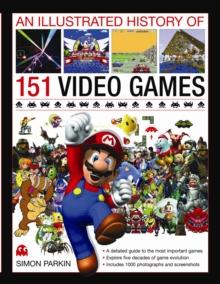 ILLUSTRATED HISTORY OF 151 VIDEOGAMES