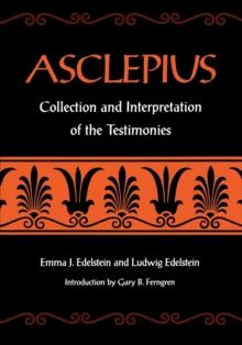 ASCLEPIUS : COLLECTION AND INTERPRETATION OF THE TESTIMONIES