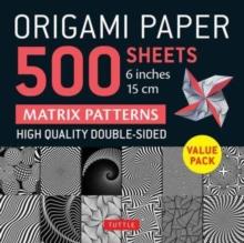 ORIGAMI PAPER 500 SHEETS MATRIX PATTERNS 6 (15 CM)