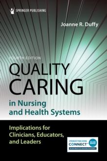 QUALITY CARING IN NURSING AND HEALTH SYSTEMS