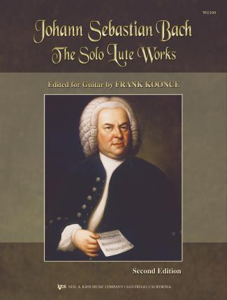 BACH SOLO LUTE WORKS FOR GUITAR
