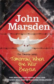 THE TOMORROW SERIES : TOMORROW WHEN THE WAR BEGAN BOOK 1