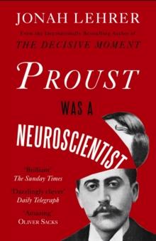 PROUST WAS A NEUROSCIENTIST