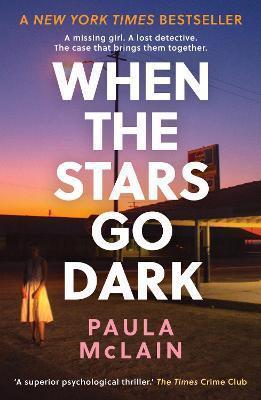 WHEN THE STARS GO DARK : NEW YORK TIMES BESTSELLER