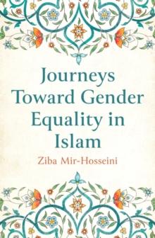 JOURNEYS TOWARD GENDER EQUALITY IN ISLAM