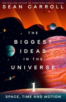 BIGGEST IDEAS IN THE UNIVERSE 1