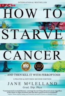 HOW TO STARVE CANCER