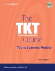 TKT COURSE YOUNG LEARNERS MODULE