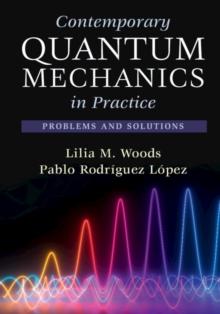 CONTEMPORARY QUANTUM MECHANICS IN PRACTICE