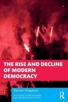 RISE AND DECLINE OF MODERN DEMOCRACY