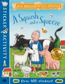SQUASH AND A SQUEEZE STICKER BOOK