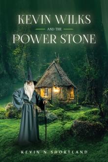 KEVIN WILKS AND THE POWER STONE