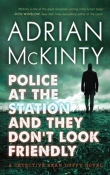 POLICE AT THE STATION AND THEY DON'T LOOK FRIENDLY