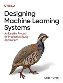 DESIGNING MACHINE LEARNING SYSTEMS