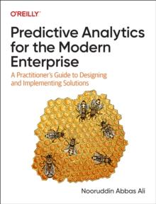 PREDICTIVE ANALYTICS FOR THE MODERN ENTERPRISE