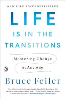 LIFE IS IN THE TRANSITIONS