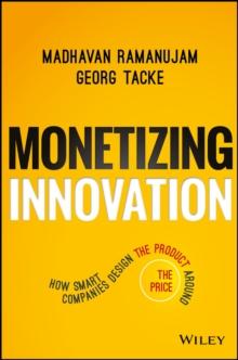MONETIZING INNOVATION