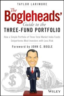 THE BOGLEHEADS' GUIDE TO THE THREE-FUND PORTFOLIO