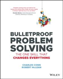 BULLETPROOF PROBLEM SOLVING