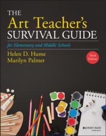 ART TEACHER'S SURVIVAL GUIDE FOR ELEMENTARY AND MIDDLE SCHOOLS