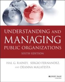 UNDERSTANDING AND MANAGING PUBLIC ORGANIZATIONS
