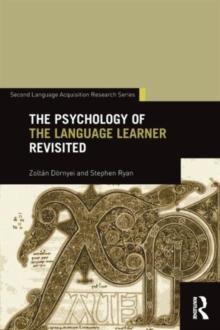 PSYCHOLOGY OF THE LANGUAGE LEARNER REVISITED
