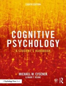 COGNITIVE PSYCHOLOGY: A STUDENT'S HANDBOK