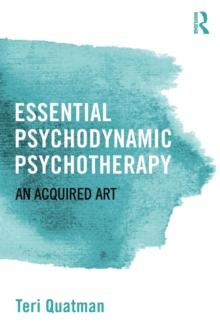 ESSENTIAL PSYCHODYNAMIC PSYCHOTHERAPY