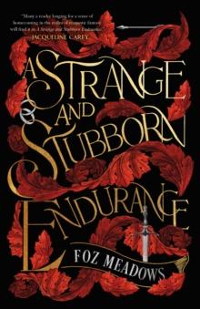 STRANGE AND STUBBORN ENDURANCE