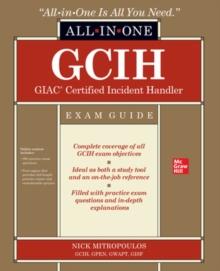 GCIH GIAC CERTIFIED INCIDENT HANDLER ALL-IN-ONE EXAM GUIDE