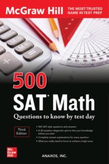 500 SAT MATH QUESTIONS TO KNOW BY TEST DAY, THIRD EDITION