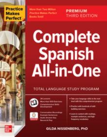 PRACTICE MAKES PERFECT: COMPLETE SPANISH ALL-IN-ONE, PREMIUM THIRD EDITION