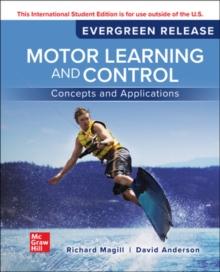 MOTOR LEARNING AND CONTROL: CONCEPTS AND APPLICATIONS: 2024 RELEASE ISE