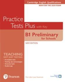 B1 PRELIMINARY PET FOR SCHOOLS PRACTICE TESTS PLUS STUDENT'S BOOK WITH KEY 2020