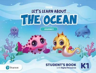 LET'S LEARN ABOUT…THE OCEAN - JOURNEY 1 STUDENT'S BOOK ( PLUS DIGITAL RESOURCES  PLUS EBOOK))