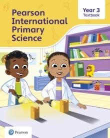 PEARSON INTERNATIONAL PRIMARY SCIENCE TEXTBOOK YEAR 3