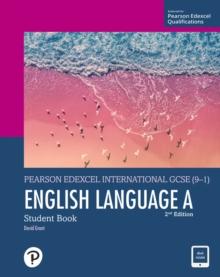PEARSON EDEXCEL INTERNATIONAL GCSE (9-1) ENGLISH LANGUAGE A STUDENT BOOK