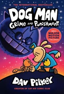 DOG MAN (09): GRIME AND PUNISHMENT (HARDBACK)