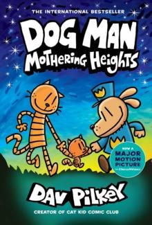 DOG MAN (10): MOTHERING HEIGHTS (HARDBACK)