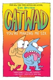 YOU'RE MAKING ME SIX: A GRAPHIC NOVEL (CATWAD #6)