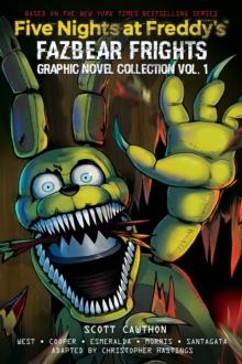 FIVE NIGHTS AT FREDDY'S: FAZBEAR FRIGHTS GRAPHIC NOVEL VOL 01