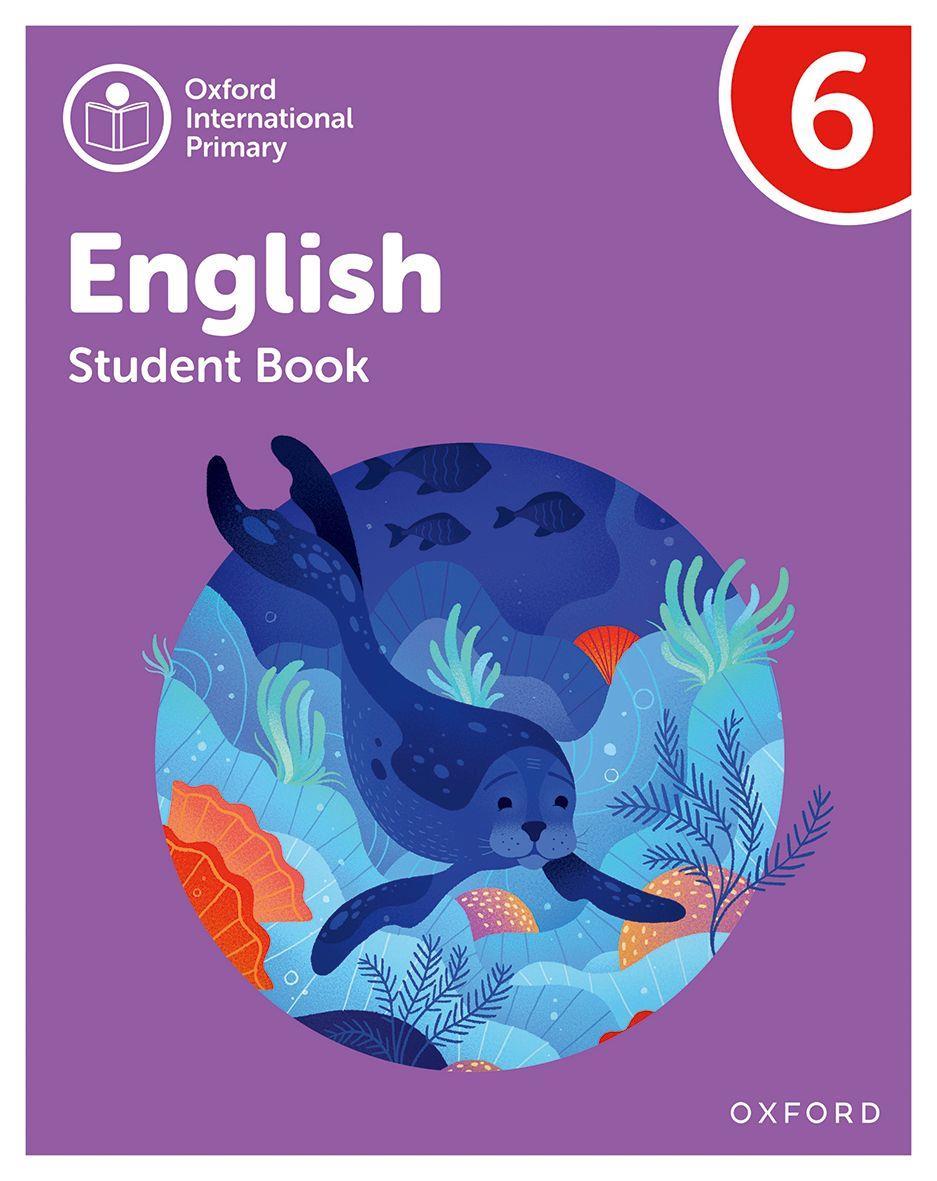 OXFORD INTERNATIONAL PRIMARY ENGLISH 6 STUDENT BOOK
