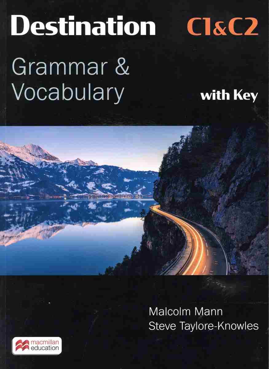 DESTINATION GRAMMAR VOCABULARY C1 & C2 STUDENT'S BOOK ( PLUS  E-BOOK  PLUS KEY)