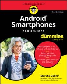ANDROID SMARTPHONES FOR SENIORS FOR DUMMIES