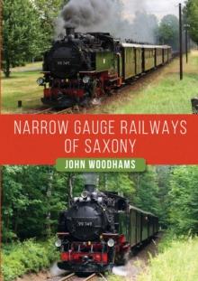 NARROW GAUGE RAILWAYS OF SAXONY