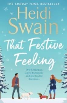 THAT FESTIVE FEELING : THE COSIEST, MOST JOYFUL NOVEL YOULL READ THIS CHRISTMAS